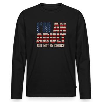 Je suis un adulte mais pas par choix - T-shirt manches longues Premium bio Homme - noir - Devant - Nico (187cm)