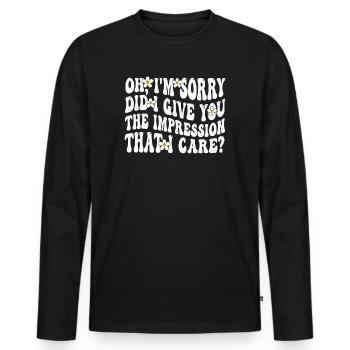 Pardon. Est-ce que je vous ai donné l’impression - T-shirt manches longues Premium bio Homme - noir - Devant - Nico (187cm)