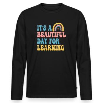 It's A Beautiful Day For Learning - Men's Premium Organic Long Sleeve Shirt - black - Front - Nico (187cm)