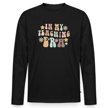 In My Teaching Era Teaching - Men's Premium Organic Long Sleeve Shirt - black - Front - Nico (187cm)