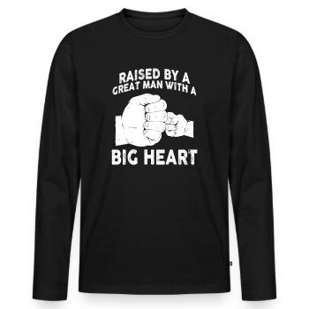 Aufgezogen von einem großen Mann mit einem großen Herzen Vatertag - Männer Premium Bio Langarmshirt - Schwarz - Vorne - Nico (187cm)