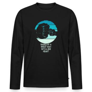 Aufgezogen von einem großen Mann mit einem großen Herzen Vatertag - Männer Premium Bio Langarmshirt - Schwarz - Vorne - Nico (187cm)
