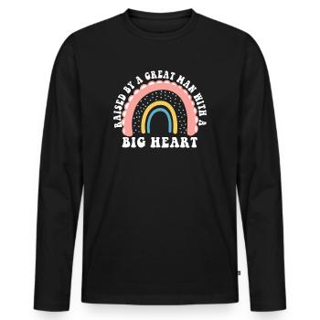 Aufgezogen von einem großen Mann mit einem großen Herzen Vatertag - Männer Premium Bio Langarmshirt - Schwarz - Vorne - Nico (187cm)