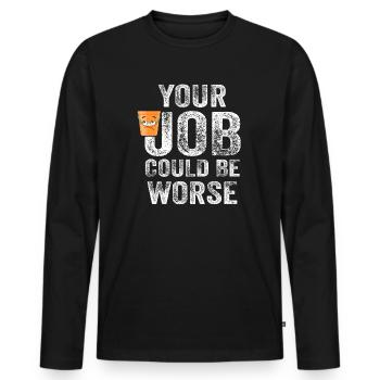 Votre travail pourrait être pire Papier toilette Lieu de travail - T-shirt manches longues Premium bio Homme - noir - Devant - Nico (187cm)