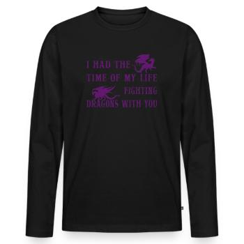 I Had The Time Of My Life Fighting Dragons - Men's Premium Organic Long Sleeve Shirt - black - Front - Nico (187cm)