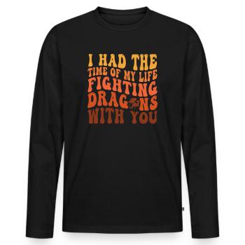 I Had The Time Of My Life Fighting Dragons - Men's Premium Organic Long Sleeve Shirt - black - Front - Nico (187cm)