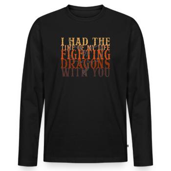 I Had The Time Of My Life Fighting Dragons - Men's Premium Organic Long Sleeve Shirt - black - Front - Nico (187cm)