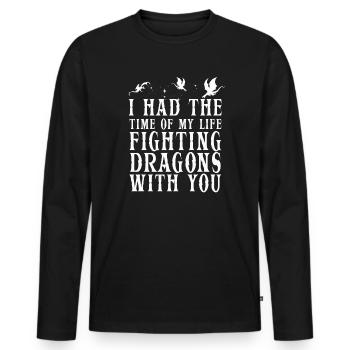 I Had The Time Of My Life Fighting Dragons - Men's Premium Organic Long Sleeve Shirt - black - Front - Nico (187cm)