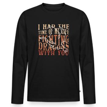I Had The Time Of My Life Fighting Dragons - Men's Premium Organic Long Sleeve Shirt - black - Front - Nico (187cm)