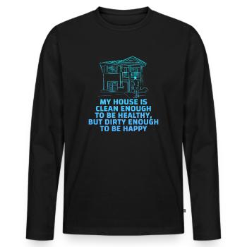 My House Is Clean Enough To Be Healthy - Men's Premium Organic Long Sleeve Shirt - black - Front - Nico (187cm)