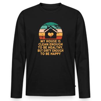 My House Is Clean Enough To Be Healthy - Men's Premium Organic Long Sleeve Shirt - black - Front - Nico (187cm)