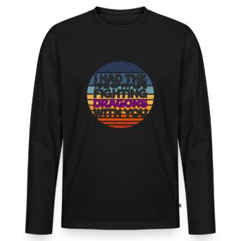 I Had The Time Of My Life Fighting Dragons - Men's Premium Organic Long Sleeve Shirt - black - Front - Nico (187cm)