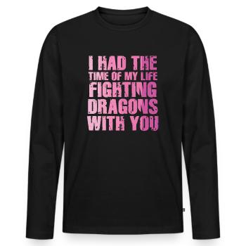 I Had The Time Of My Life Fighting Dragons - Men's Premium Organic Long Sleeve Shirt - black - Front - Nico (187cm)