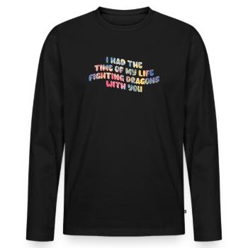 I Had The Time Of My Life Fighting Dragons - Men's Premium Organic Long Sleeve Shirt - black - Front - Nico (187cm)