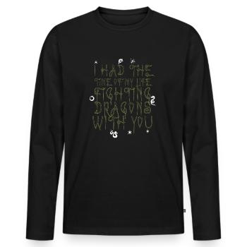 I Had The Time Of My Life Fighting Dragons - Men's Premium Organic Long Sleeve Shirt - black - Front - Nico (187cm)