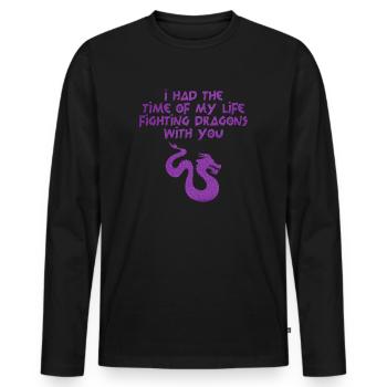 I Had The Time Of My Life Fighting Dragons - Men's Premium Organic Long Sleeve Shirt - black - Front - Nico (187cm)