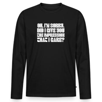 Indifference Sarcasm Different Attitude - Men's Premium Organic Long Sleeve Shirt - black - Front - Nico (187cm)