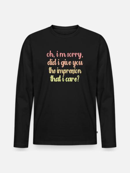 Indifference Sarcasm Different Attitude - Men's Premium Organic Long Sleeve Shirt - black