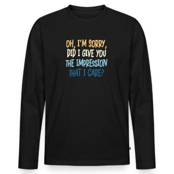 Indifference Sarcasm Different Attitude - Men's Premium Organic Long Sleeve Shirt - black - Front - Nico (187cm)