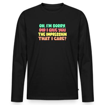 Indifference Sarcasm Different Attitude - Men's Premium Organic Long Sleeve Shirt - black - Front - Nico (187cm)