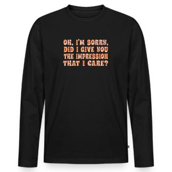 Indifference Sarcasm Different Attitude - Men's Premium Organic Long Sleeve Shirt - black - Front - Nico (187cm)