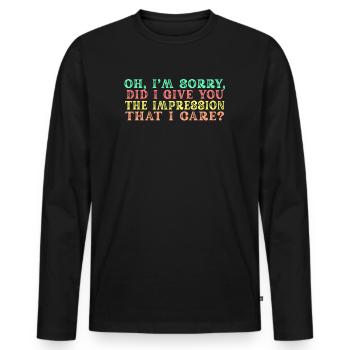 Indifference Sarcasm Different Attitude - Men's Premium Organic Long Sleeve Shirt - black - Front - Nico (187cm)