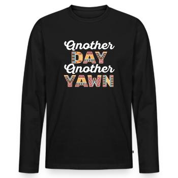 First Caffeine Vibes Another Day Yawn Meets Coffee - Men's Premium Organic Long Sleeve Shirt - black - Front - Nico (187cm)
