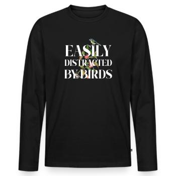 Leicht abgelenkt von Vögeln Vogelliebhaber - Männer Premium Bio Langarmshirt - Schwarz - Vorne - Nico (187cm)