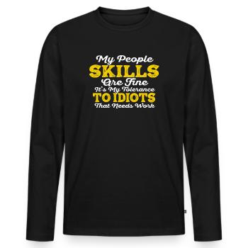 Meine sozialen Fähigkeiten sind in Ordnung - Männer Premium Bio Langarmshirt - Schwarz - Vorne - Nico (187cm)