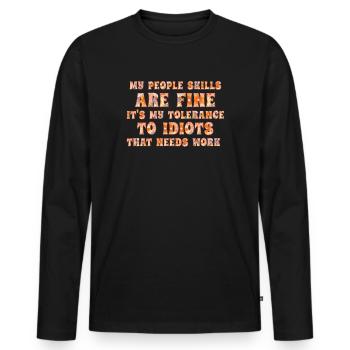 Meine sozialen Fähigkeiten sind in Ordnung - Männer Premium Bio Langarmshirt - Schwarz - Vorne - Nico (187cm)