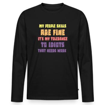 Meine sozialen Fähigkeiten sind in Ordnung - Männer Premium Bio Langarmshirt - Schwarz - Vorne - Nico (187cm)