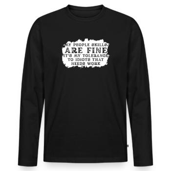 Meine sozialen Fähigkeiten sind in Ordnung - Männer Premium Bio Langarmshirt - Schwarz - Vorne - Nico (187cm)