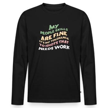Mes compétences relationnelles sont très bien - T-shirt manches longues Premium bio Homme - noir - Devant - Nico (187cm)