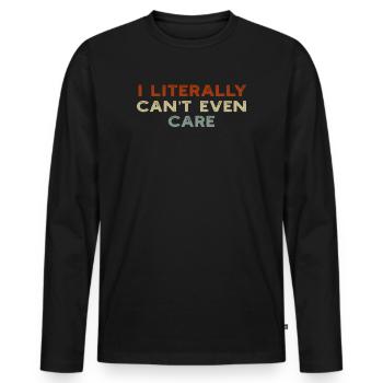 Je ne peux même pas m’en soucier - T-shirt manches longues Premium bio Homme - noir - Devant - Nico (187cm)
