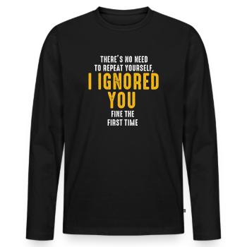 Il n’est pas nécessaire de vous répéter - T-shirt manches longues Premium bio Homme - noir - Devant - Nico (187cm)