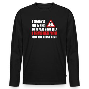 There's No Need To Repeat Yourself - Men's Premium Organic Long Sleeve Shirt - black - Front - Nico (187cm)