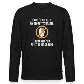 Il n’est pas nécessaire de vous répéter - T-shirt manches longues Premium bio Homme - noir - Devant - Nico (187cm)