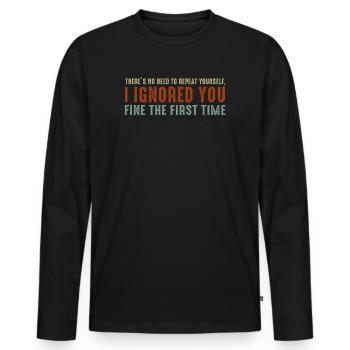 Il n’est pas nécessaire de vous répéter - T-shirt manches longues Premium bio Homme - noir - Devant - Nico (187cm)
