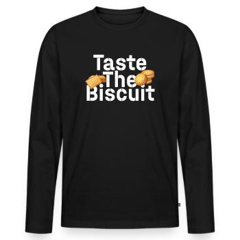 Taste The Biscuit Taste The Goodness - Men's Premium Organic Long Sleeve Shirt - black - Front - Nico (187cm)
