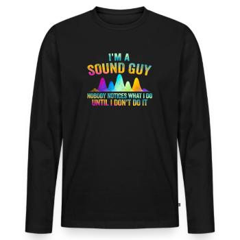 Sound Guy Not A Magician - Men's Premium Organic Long Sleeve Shirt - black - Front - Nico (187cm)
