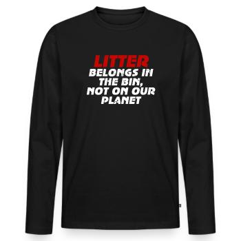 No Littering Anti Littering Earth Day - Men's Premium Organic Long Sleeve Shirt - black - Front - Nico (187cm)