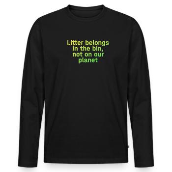 No Littering Anti Littering Earth Day - Men's Premium Organic Long Sleeve Shirt - black - Front - Nico (187cm)