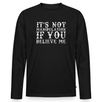 Keine Manipulation, wenn du glaubst - Männer Premium Bio Langarmshirt - Schwarz - Vorne - Nico (187cm)