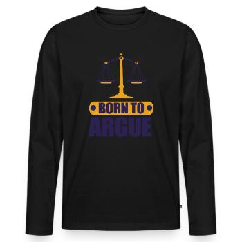 Born To Argue Judge Advocate Attorney - Men's Premium Organic Long Sleeve Shirt - black - Front - Nico (187cm)