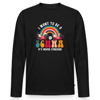 Ich will ein Schwa sein, der nie gestresst ist - Männer Premium Bio Langarmshirt - Schwarz - Vorne - Nico (187cm)