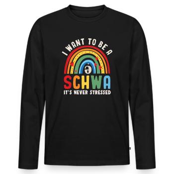 Ich will ein Schwa sein, es ist nie gestresst - Männer Premium Bio Langarmshirt - Schwarz - Vorne - Nico (187cm)