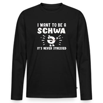 Ich will ein Schwa sein, es ist nie gestresst - Männer Premium Bio Langarmshirt - Schwarz - Vorne - Nico (187cm)