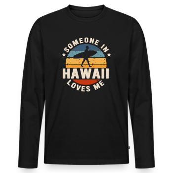 Jemand auf Hawaii liebt mich - Männer Premium Bio Langarmshirt - Schwarz - Vorne - Nico (187cm)