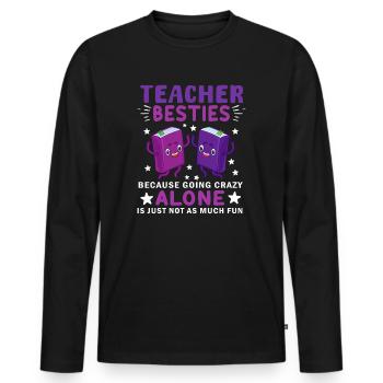 Les meilleurs amis des enseignants parce qu’ils deviennent fous - T-shirt manches longues Premium bio Homme - noir - Devant - Nico (187cm)
