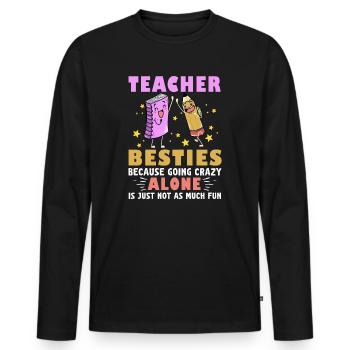 Les meilleurs amis des enseignants parce qu’ils deviennent fous - T-shirt manches longues Premium bio Homme - noir - Devant - Nico (187cm)